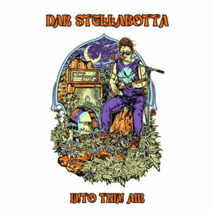 Dar Stellabotta’s “Into Thin Air” Finds Power in Three Chords and the Truth