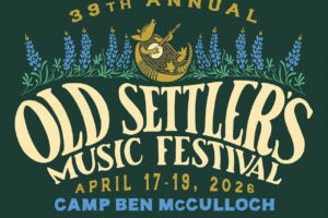 Old Settler’s Music Festival Heads Back to Its Roots at Camp Ben McCulloch April 17-19, 2026