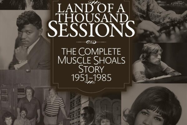Rob Bowman Releases Land of a Thousand Sessions — Complete Muscle Shoals Story Out Now