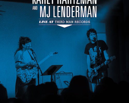 “Karly Hartzman & MJ Lenderman — Live At Third Man Records” Due Out RSD Black Friday 2025