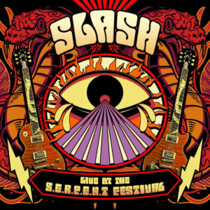 Slash ‘Live at the S.E.R.P.E.N.T. Festival’, Live Album and Concert Film – Out Worldwide Today