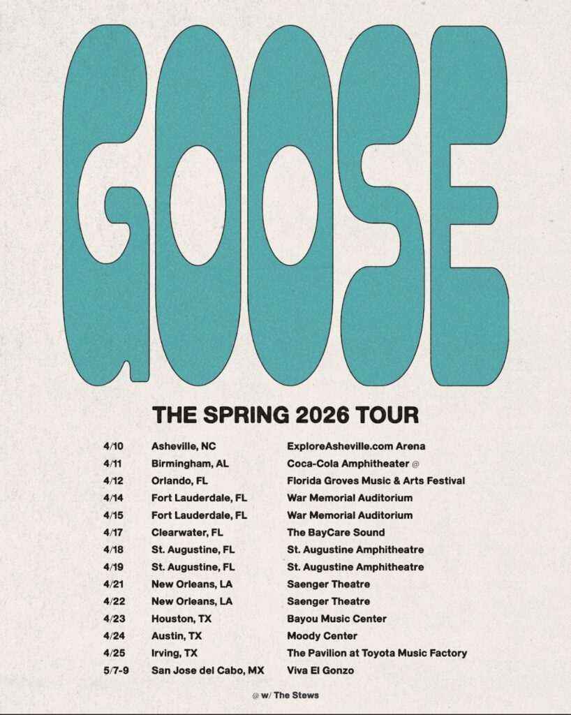 Goose Announce First 2026 Headline Dates