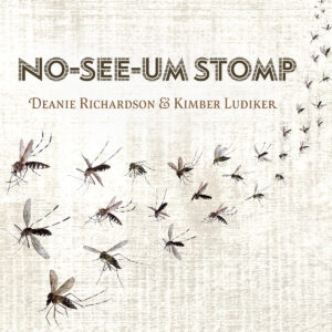 Deanie Richardson & Kimber Ludiker’s “No-See-Um Stomp” paints a vivid picture