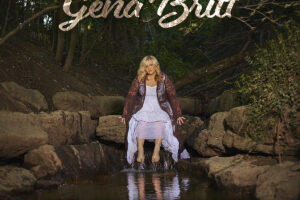 Gena Britt releases solo album, Streets, Rivers, Dreams & Heartaches