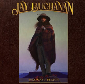 Jay Buchanan Announces Solo Album ‘Weapons of Beauty’ Out February 6