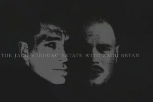 The Jack Kerouac Estate and Zach Bryan Announce Limited Edition Merch Collaboration to Support the Creation of the Jack Kerouac Center in Lowell, MA