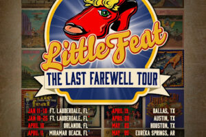 Little Feat announce “The Last Farewell Tour” beginning April 2026 & release new single “Feathers And A Smile”
