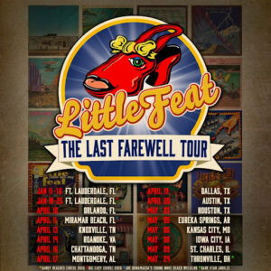Little Feat announce “The Last Farewell Tour” beginning April 2026 & release new single “Feathers And A Smile”