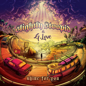 Slightly Stoopid teams up with G. Love on “Shine For You”