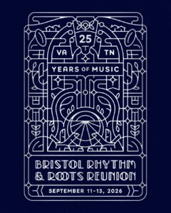 Bristol Rhythm & Roots Reunion Celebrates 25 Years