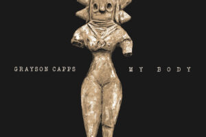 Grayson Capps Shares Protest Song “My Body”