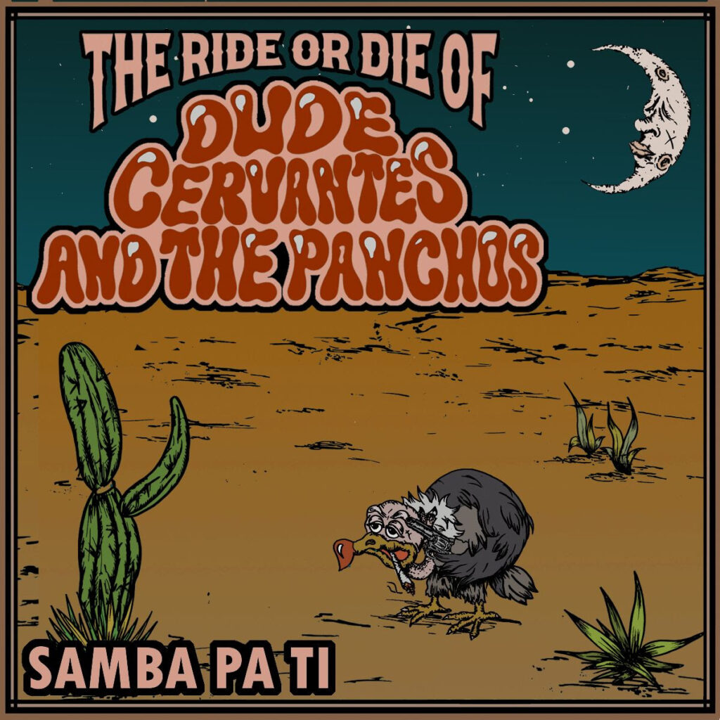 Dude Cervantes and The Panchos Unveil Smoking Cover and Psychedelic Annimated Video of Santana Classic, ‘Samba Pa Ti’