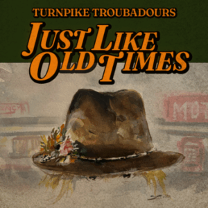Turnpike Troubadours debut new cover of Todd Snider’s “Just Like Old Times”