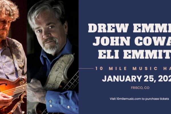 Drew Emmitt, John Cowan & Eli Emmitt to Perform at 10 Mile Music Hall
