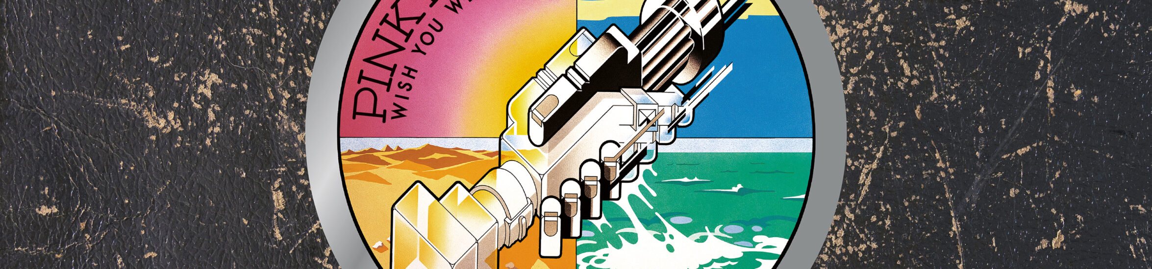 New 50th Anniversary Reissue of Pink Floyd’s “Wish You Were Here” Out Now