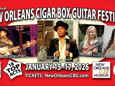The Annual New Orleans Cigar Box Guitar Festival at the Historic New Orleans Jazz Museum Announces 2026 Lineup