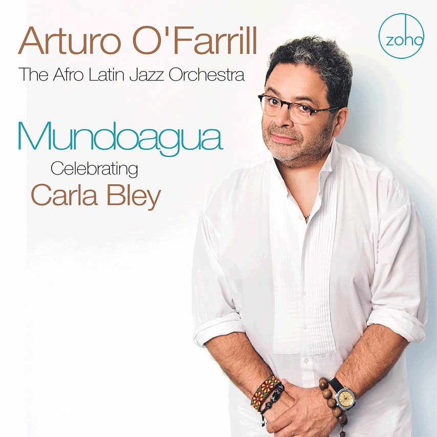 Arturo O’Farrill’s ‘Mundoagua’ Earns 2026 Grammy Nomination